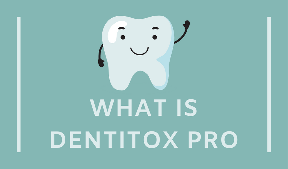 what-is-dentitox-pro